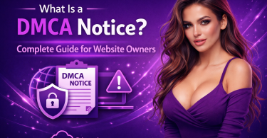 What Is a DMCA Notice? Complete Guide for Website Owners